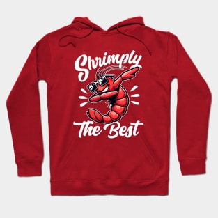 Shrimply the Best Shrimp Pun Hoodie